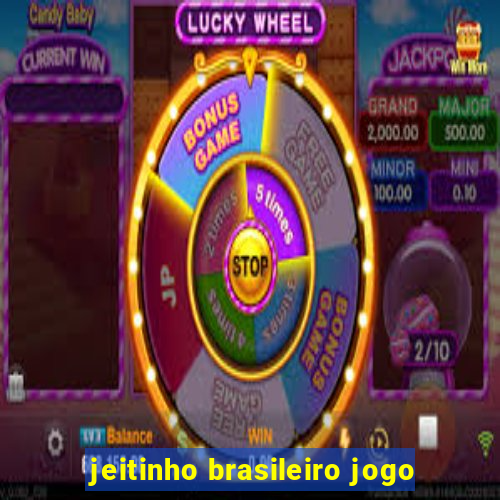 jeitinho brasileiro jogo